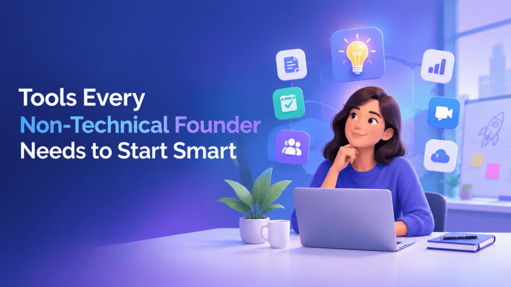 tools every non-technical founder needs